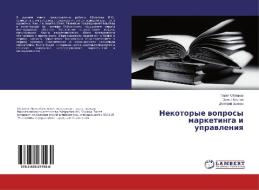 Nekotorye voprosy marketinga i upravleniya di Pavel Oblakov, Jernst Karpov, Dmitrij Anohin edito da LAP Lambert Academic Publishing