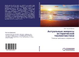 Aktual'nye voprosy istoricheskoj teolingvistiki di Svetlana Shamarova edito da LAP Lambert Academic Publishing