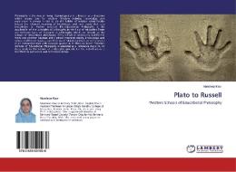 Plato to Russell di Mandeep Kaur edito da LAP Lambert Academic Publishing
