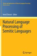 Natural Language Processing of Semitic Languages edito da Springer Berlin Heidelberg