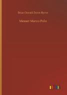 Messer Marco Polo di Brian Oswald Donn-Byrne edito da Outlook Verlag