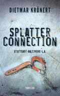 Splatterconnection di Dietmar Krönert edito da Books on Demand