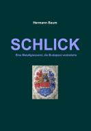 Schlick di Hermann Baum edito da Books on Demand