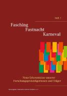 Fasching - Fastnacht - Karneval edito da Books on Demand