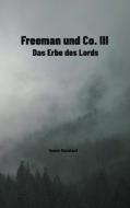 Freeman und Co. III di Tamas Darabant edito da Books on Demand