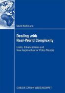 Dealing with Real-World Complexity di Mark Hürlimann edito da Gabler, Betriebswirt.-Vlg