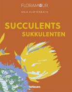 Floramour: Succulents / Sukkulenten di Anja Klaffenbach edito da teNeues Verlag GmbH