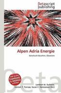 Alpen Adria Energie edito da Betascript Publishing