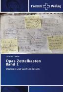 Opas Zettelkasten Band 1 di Christian Thieme edito da Fromm Verlag