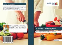 Cocina Tamaulipeca di Decanini Silvia Decanini edito da KS OmniScriptum Publishing