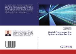 Digital Communication System and Application di Vishwajit Barbuddhe, Shraddha N. Zanjat, Bhavana S. Karmore edito da LAP Lambert Academic Publishing