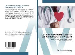Das Therapeutische Potenzial Des Hamoxgenase-1 Proteins di Abed Wasel edito da Av Akademikerverlag