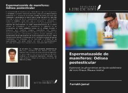 Espermatozoide de mamíferos: Odisea postesticular di Farrukh Jamal edito da Ediciones Nuestro Conocimiento