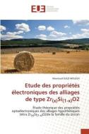 Etude des propriétés électroniques des alliages de type Zr(x)Si(1-x)O2 di Mawloud Ould Moussa edito da Éditions universitaires européennes