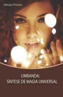 Umbanda: Síntese de Magia Universal di Miriam Prestes edito da LIGHTNING SOURCE INC
