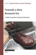 Towards a New Research Era: A Global Comparison of Research Distortions edito da BRILL ACADEMIC PUB