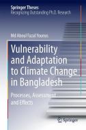 Vulnerability and Adaptation to Climate Change in Bangladesh di Md Aboul Fazal Younus edito da Springer-Verlag GmbH