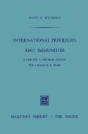 International Privileges and Immunities di David B. Michals edito da Springer Netherlands