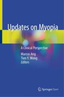Updates on Myopia: A Clinical Perspective edito da SPRINGER NATURE