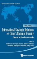 International Strategic Relations And China's National Security: World At The Crossroads edito da World Scientific