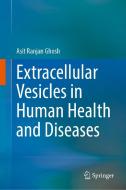 Extracellular Vesicles in Human Health and Diseases edito da Springer