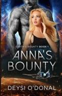 Anna's Bounty di O'Donal Deysi O'Donal edito da Independently Published