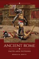 Ancient Rome di Monica M Bontty edito da Bloomsbury Academic