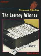 The Lottery Winner di Allan Moore edito da Globe Fearon