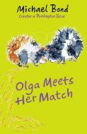 Olga Meets Her Match di Michael Bond edito da Oxford University Press