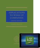 Applications to Wind Up Companies (Book and Digital Pack) di Derek French, Stuart Sime edito da OXFORD UNIV PR