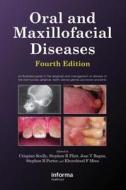 Oral and Maxillofacial Diseases, Fourth Edition di Crispian Scully edito da CRC Press