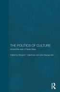 The Politics of Culture edito da Taylor & Francis Ltd