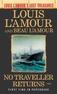 No Traveller Returns di Louis L'Amour, Beau L'Amour edito da Viking Books for Young Readers