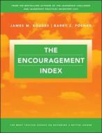 The Encouragement Index di James M. Kouzes, Barry Z. Posner edito da PAPERBACKSHOP UK IMPORT