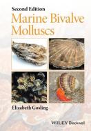 Marine Bivalve Molluscs di Elizabeth Gosling edito da Wiley-Blackwell