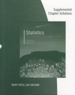 Supplemental Chapter Solutions for Statistics: The Exploration and Analysis of Data di Roxy Peck, Jay DeVore edito da Duxbury Resource Center