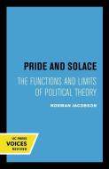Pride And Solace di Norman Jacobson edito da University Of California Press