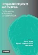 Lifespan Development and the Brain di Paul B. Baltes edito da Cambridge University Press