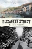 Elizabeth Street di Laurie Fabiano edito da Mariner Books