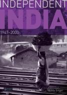 Independent India, 1947-2000 di Wendy Singer edito da Taylor & Francis Ltd