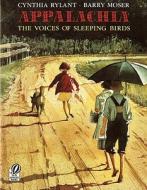 Appalachia: The Voices of Sleeping Birds di Cynthia Rylant edito da Turtleback Books