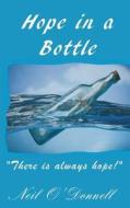 Hope in a Bottle di Neil O'Donnell edito da Argus Enterprises International, Incorporated
