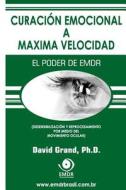 Curacion Emocional a Maxima Velocidad: El Poder de Emdr di David Grand edito da Emdr Treinamento E Consultoria Ltda
