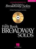 The First Book of Broadway Solos edito da Hal Leonard Publishing Corporation