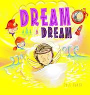 DREAM A DREAM di DALE edito da LIGHTNING SOURCE UK LTD