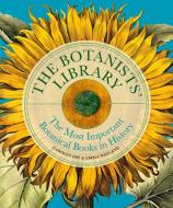 The Botanists' Library di Carolyn Fry edito da Ivy Press