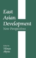 East Asian Development di Yilmaz Akyuz edito da Routledge