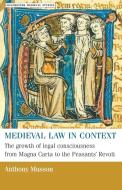 Medieval Law in Context di Anthony Musson edito da Manchester University Press