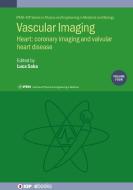 Vascular Imaging Volume 4 edito da Institute Of Physics Publishing