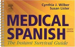 Medical Spanish di Cynthia J. Wilber, Susan Lister edito da Elsevier Health Sciences